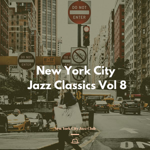 New York City jazz Classics Vol 8