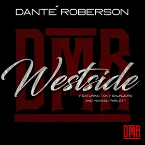 Westside(feat. Tony Saunders & Michael Parlett)