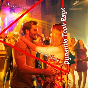 Dynamic Tech Rage (Original Mix)