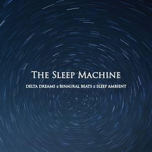 The Sleep Machine