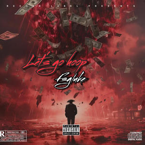Lets go hoop (feat. Jayfattz) (Explicit)