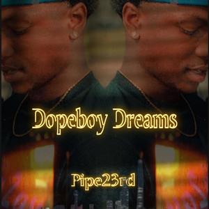 Dopeboy Dreams (Explicit)