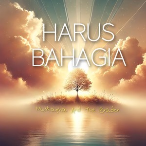 Harus Bahagia