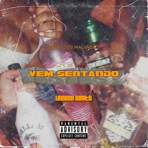 VEM SENTANDO (Explicit)