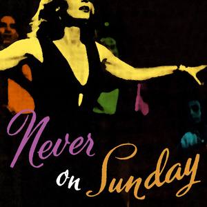 Never On Sunday