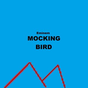 Mocking Bird (Explicit)