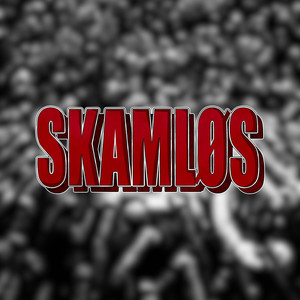 SKAMLØS (Explicit)