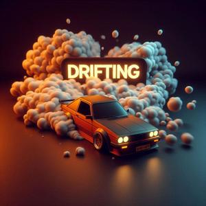 DRIFTING (Explicit)