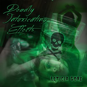 Deadly Intoxicating Effects (Explicit)