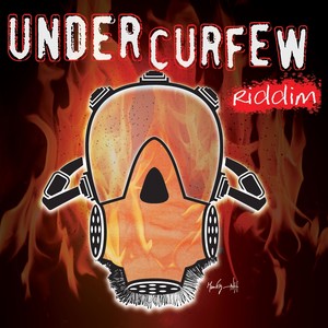 Under Curfew Riddim