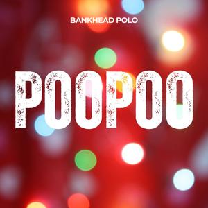 POO POO (Explicit)