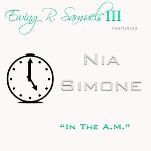 In The A.M. (feat. Nia Simone)