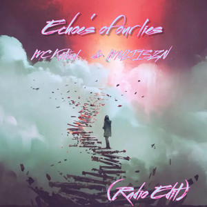 Echoes of Our Lies (Radio Edit) [Explicit]