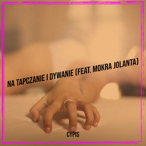 Na Tapczanie I Dywanie (Explicit)