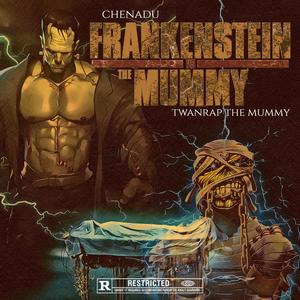 Frankenstein Vs. The Mummy (feat. Twanrap The Mummy) (Explicit)