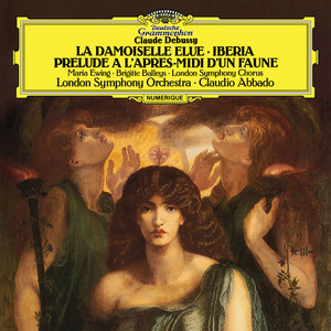 Debussy: La damoiselle élue. Poème Lyrique, L.62; Prélude à l'après-midi d'un faune, L.86; Images For Orchestra - 2. Ibéria, L.122