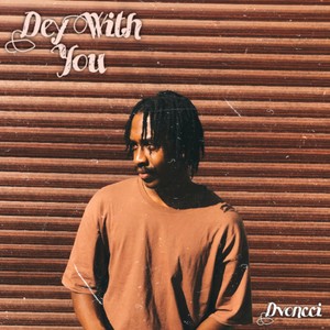 Dey With You (Explicit)