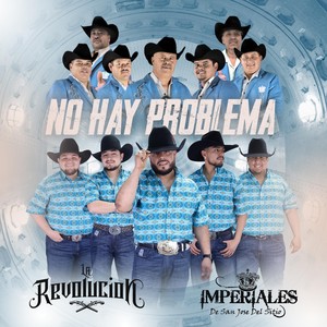 No Hay Problema (feat. Imperiales de San Jose del Sitio)