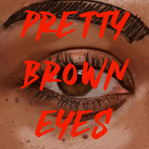 Pretty Brown Eyes (feat. midKnight Samurai)