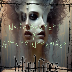 Mind Goes (feat. Always November) (Explicit)