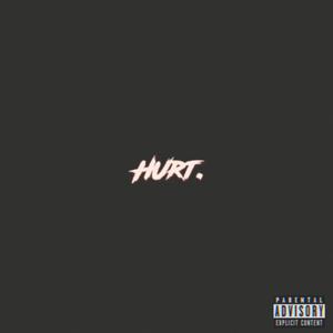 Hurt (Explicit)