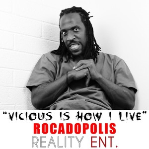 Vicious Is How I Live (Explicit)