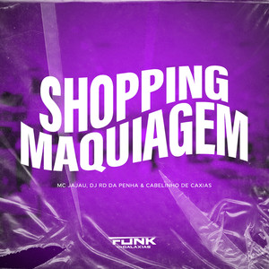 Shopping Maquiagem (Explicit)