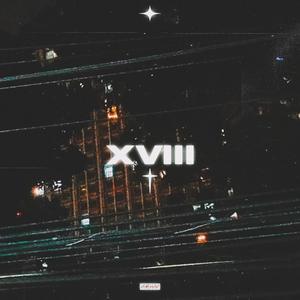 XVIII (Explicit)