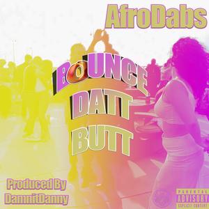 Bounce Datt Butt (Explicit)