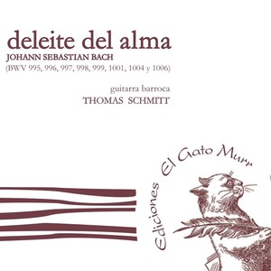 Johann Sebastian Bach: Deleite Del Alma (Volumen I)