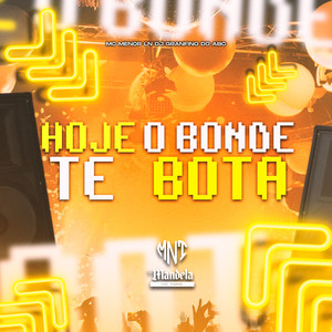 Hoje o Bonde Te Bota (Explicit)