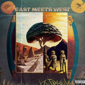 East Meets West (Explicit)