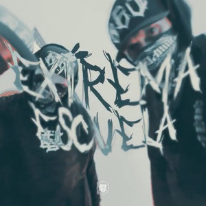 Extrema Escuela (Explicit)