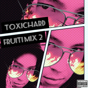 Fruiti Mix 2 (Explicit)