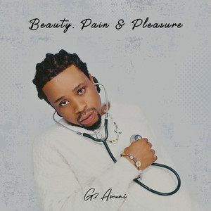 Beauty, Pain & Pleasure (Explicit)