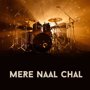 Mere Naal Chal (Explicit)
