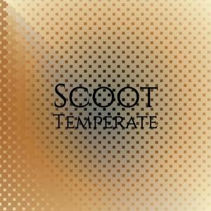 Scoot Temperate