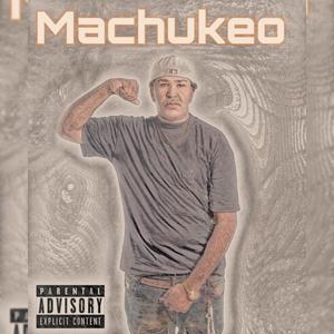 Machukeo (Explicit)