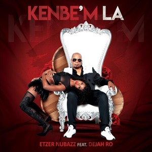 Kenbe'm La (feat. Dejah Ro)