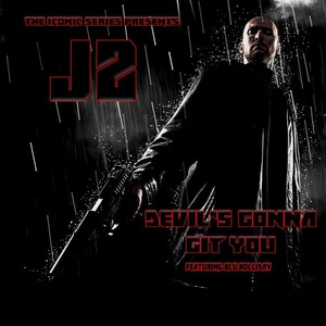 Devil's Gonna Git You