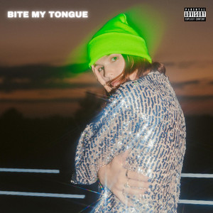 bite my tongue (Explicit)