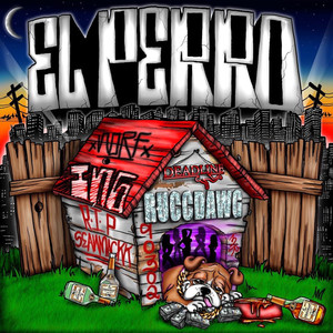 El Perro (Explicit)