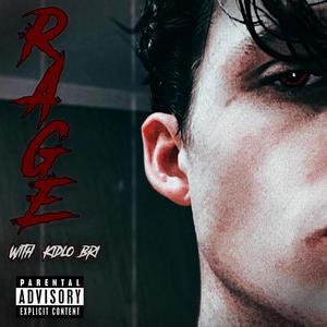 RAGE (feat. Kidlo Bri) [Explicit]