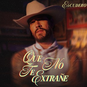 Que No Te Extrañe