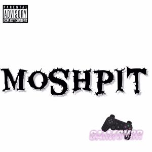 Moshpit (Explicit)