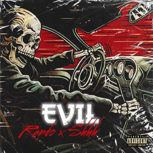 EVIL (feat. Shhh) [Explicit]