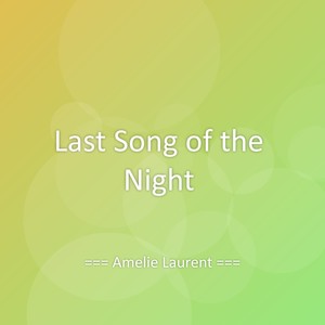 Last Song of the Night