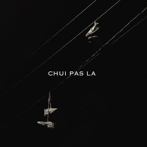 Chui Pas La (Explicit)