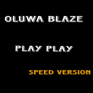 Play play (Speed Up Version)