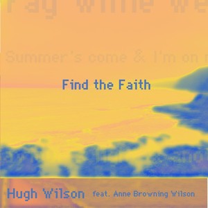 Find the Faith (feat. Anne Browning Wilson)